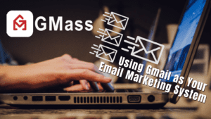 Maximize Your Email Marketing with GMass