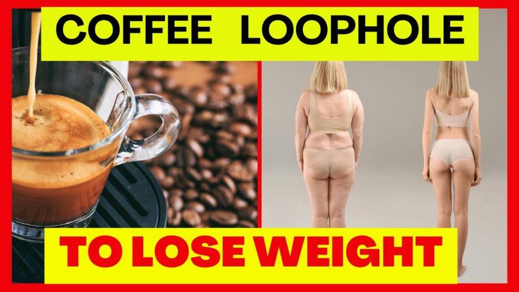 coffee loophole to lose weight recipe