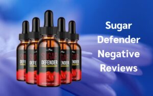 Sugar Defender Negative Reviews